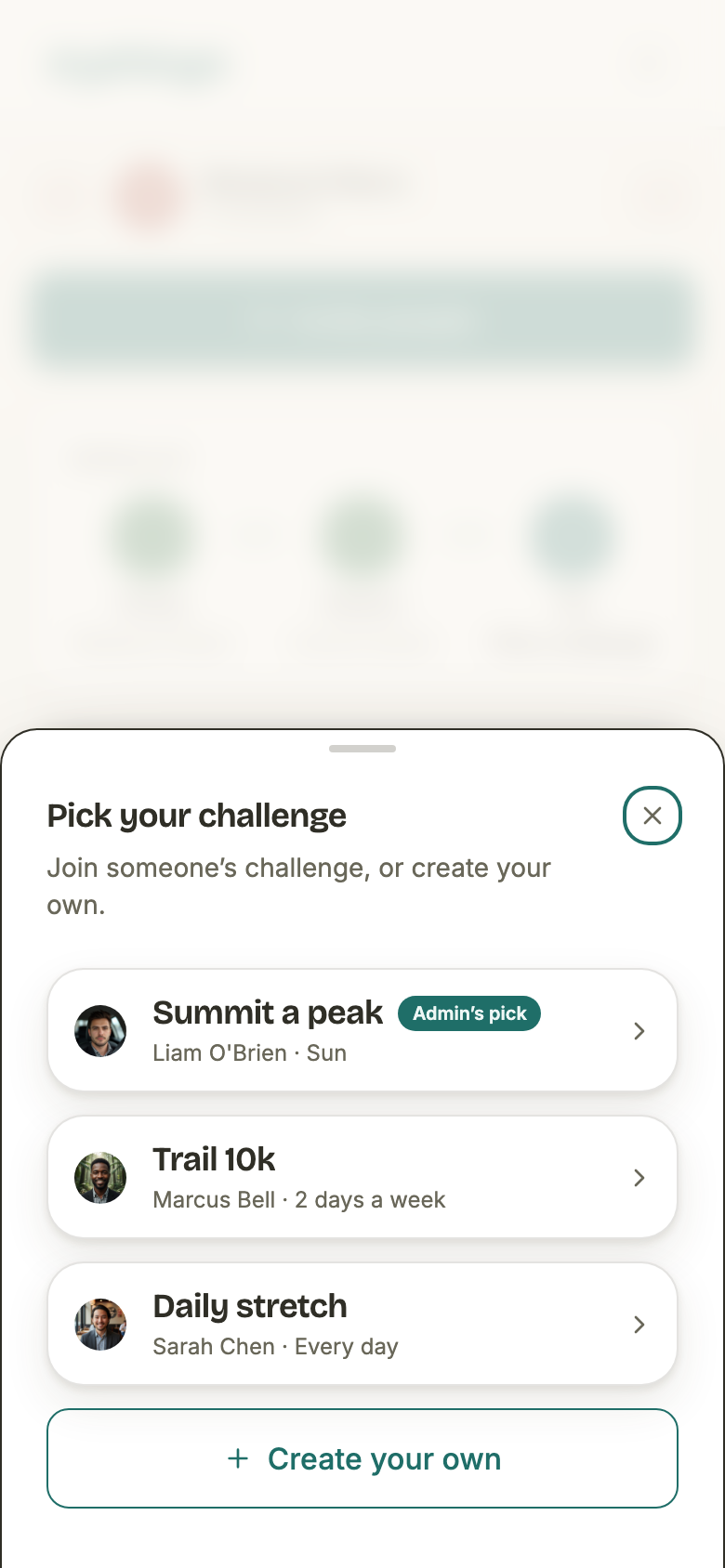 A “Pick your challenge” sheet listing Summit a peak by Liam O'Brien marked Admin's pick, Trail 10k by Marcus Bell at 2 days a week, and Daily stretch by Sarah Chen every day, above a Create your own button.